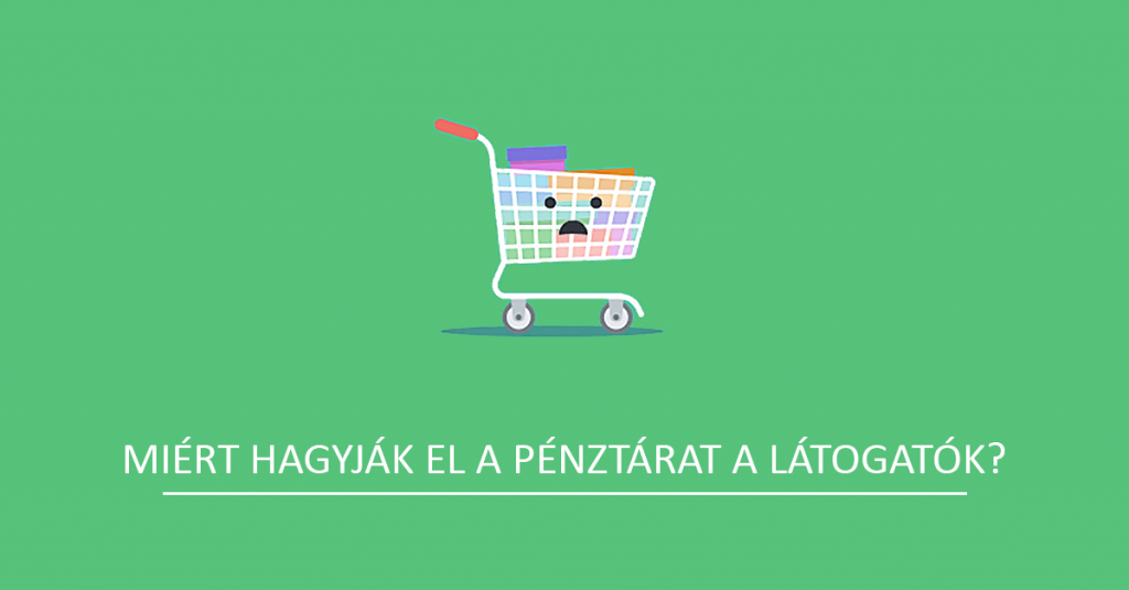 Miért hagyják el a pénztárat a látogatók?