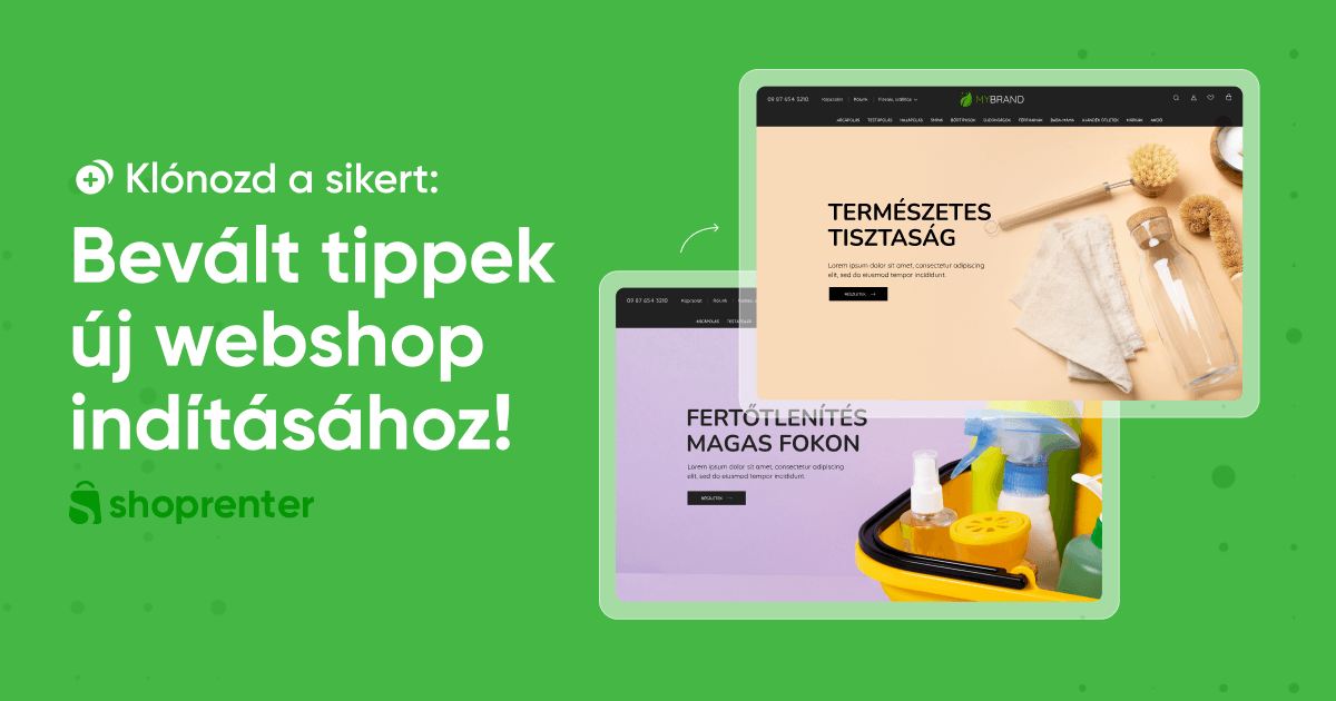 Klónozd a sikert: Bevált tippek új webshop indításához!