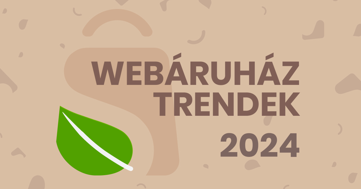 Webáruház trendek