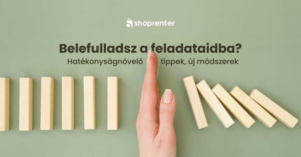 Hatékonyságnövelő tippek 1. shoprenter