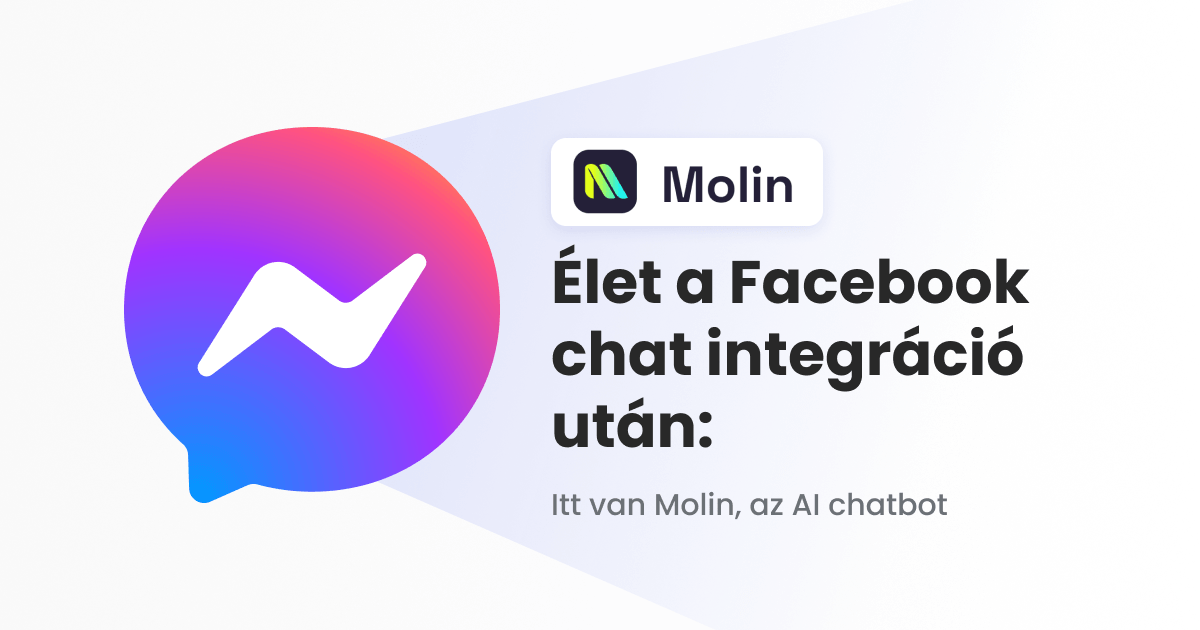 elet-a-facebook-chat-integracio-utan-itt-van-molin-az-ai-chatbot