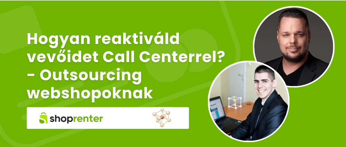 reaktiváld vevőidet call centerrel - outsourscing webshopoknak.