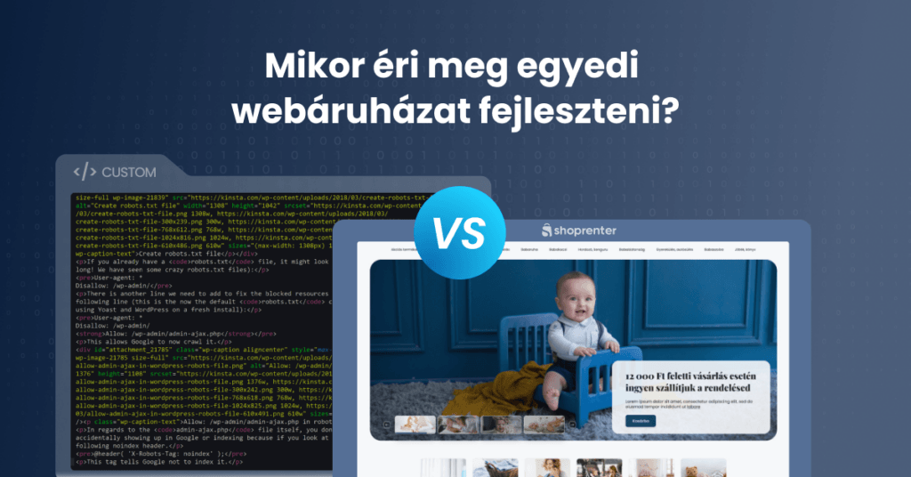 mikor-eri-meg-egyedi-webaruhazat-fejleszteni