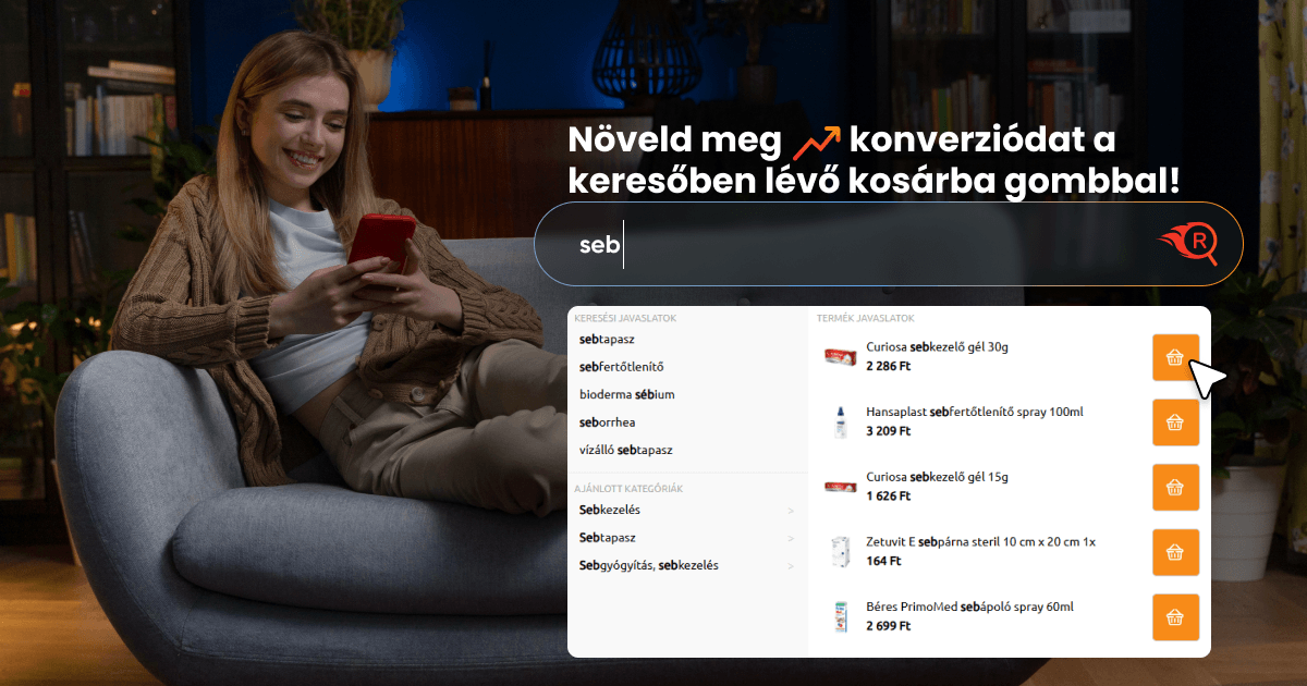 Növeld meg konverziódat a keresőben lévő kosárba gombbal