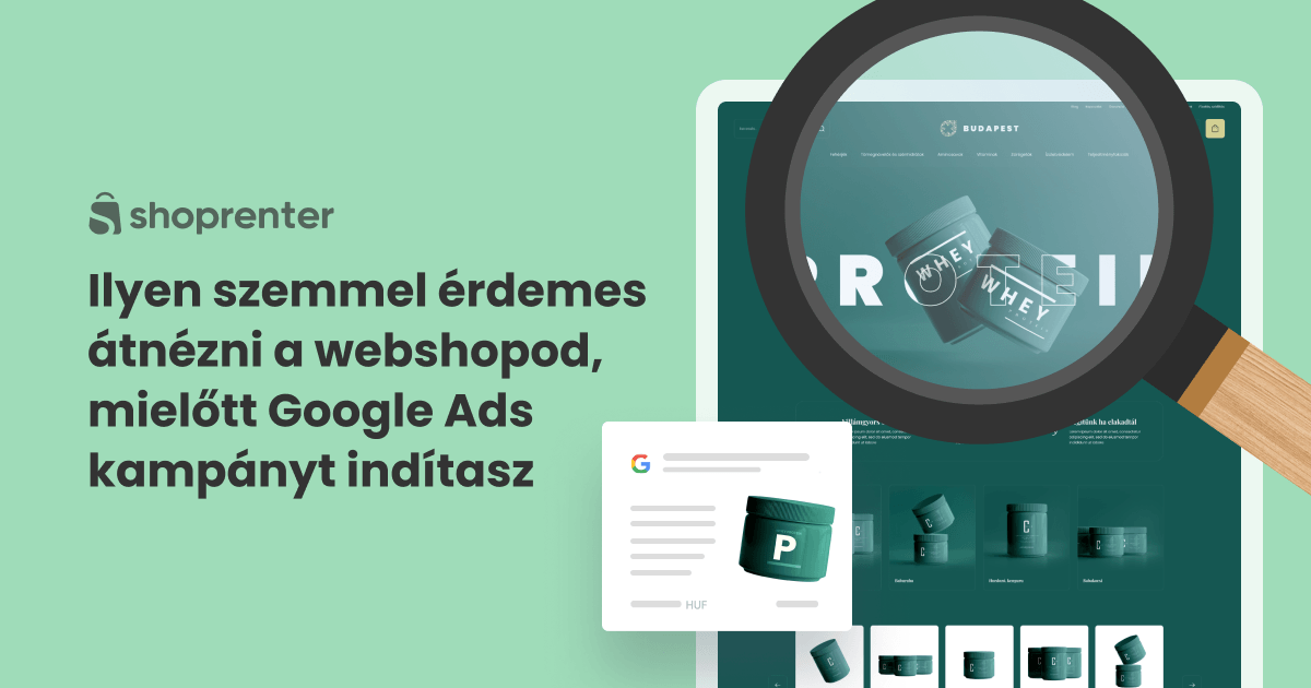 ilyen-szemmel-erdemes-atnezni-a-webshopod-mielott-google-ads-kampanyt-inditasz