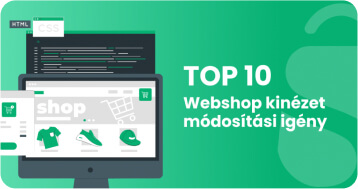 TOP 10 webshop kinézet módosítási igény Shoprenterben